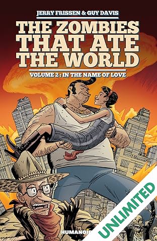 The Zombies that Ate the World Vol. 2: In the name of love